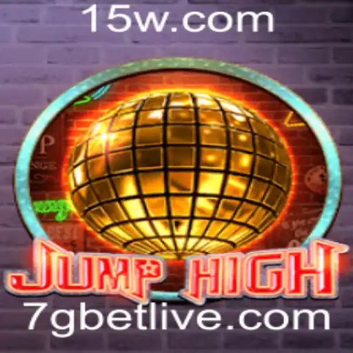 7gbet - Descubra o Fascinante Mundo de JumpHigh: Regras e Novidades Empolgantes