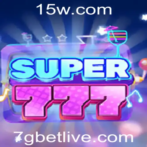 Descubra o Mundo Empolgante de Super777 com 7gbet